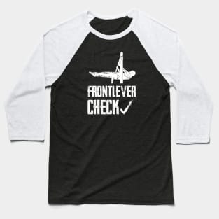 Front Lever Check - Street Workout Baseball T-Shirt